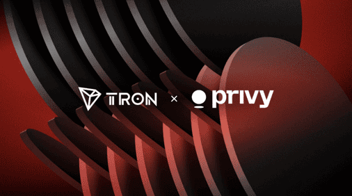 Privy Expands Support for TRON with Enhanced Wallet and Payment Infrastructure for Developers